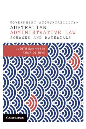 Government Accountability Sources and Materials | 1st Edition - Australian Administrative Law