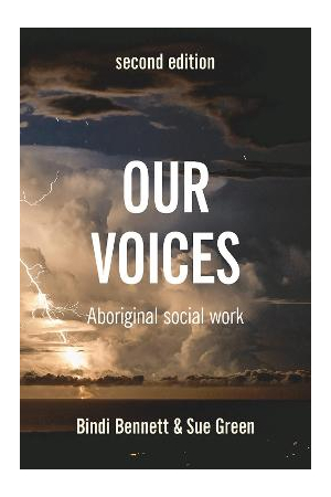 Our Voices 2nd Edition - Aboriginal Social Work
