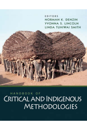 Handbook of Critical and Indigenous Methodologies