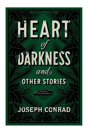 Heart of Darkness and Other Stories
