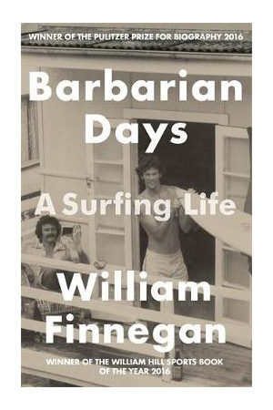 Barbarian Days | A Surfing Life