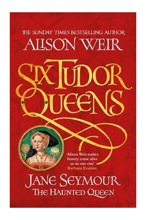 18 JANE SEYMOUR : SIX TUDOR 