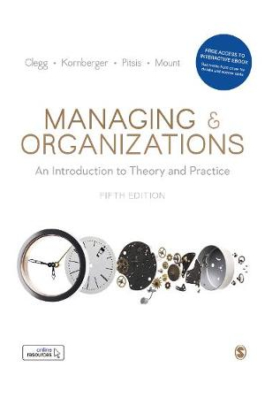 Managing and Organizations 5ed | An Introduction to Theory and Practice