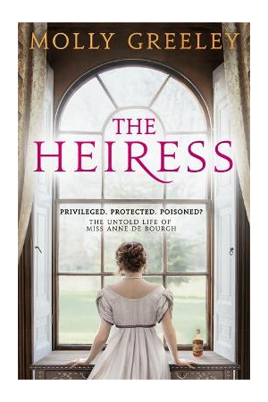The Heiress | The untold story of Pride & Prejudice's Miss Anne de Bourgh