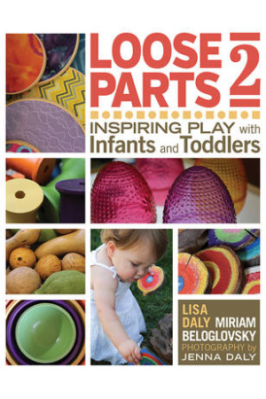 Loose Parts 2 | Inspiring Play with Infants and Toddlers