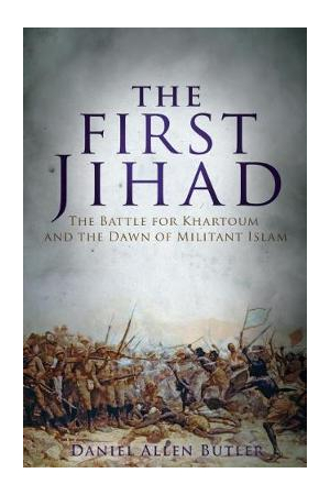 First Jihad | Khartoum and the Dawn of Militant Islam