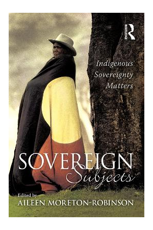 Sovereign Subjects | Indigenous Sovereignty Matters