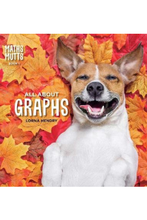 All About Graphs | Maths Mutts, Book 1