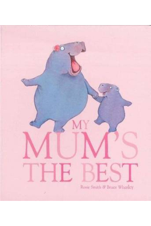 My Mum's the Best
