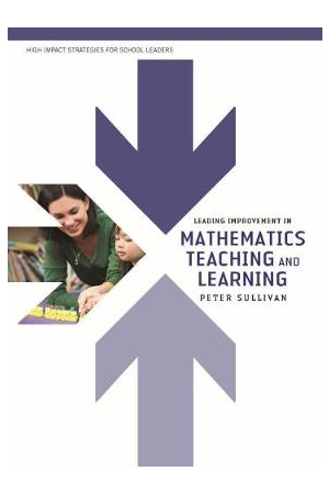 Leading improvement in mathematics teaching and learning | High Impact Strategies for School Leader