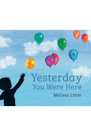 YESTERDAY YOU WERE HERE