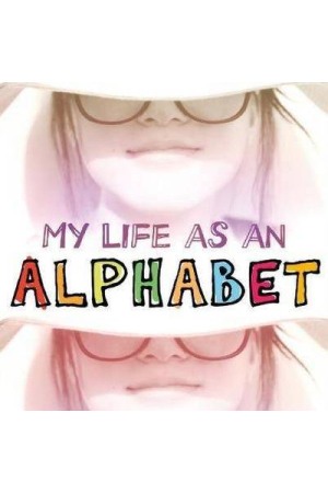My Life As an Alphabet