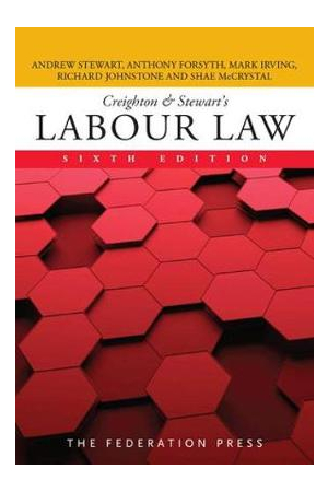 Creighton & Stewart's Labour Law 6th edition