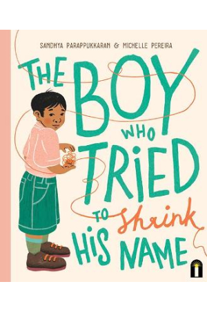 The Boy Who Tried to Shrink His Name