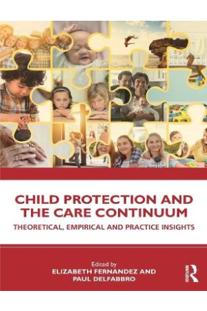 Child Protection and the Care Continuum | Theoretical, Empirical and Practice Insights