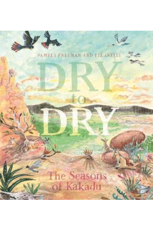  DRY TO DRY : THE SEASONS OF