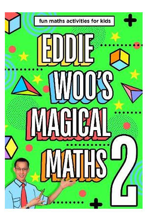 Eddie Woo's Magical Maths 2