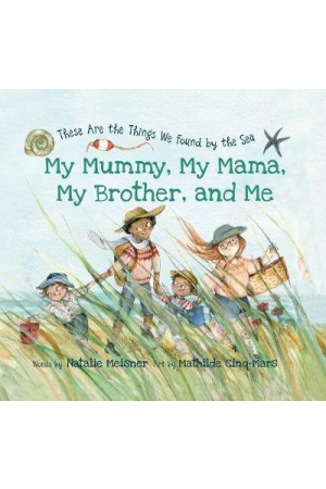 My Mummy, My Mama, My Brother, and Me