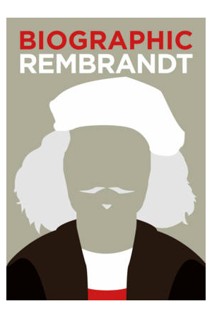 REMBRANDT : BIOGRAPHIC