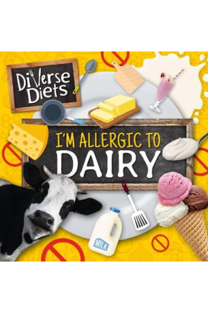  ALLERGIC TO DAIRY IM : DIVE