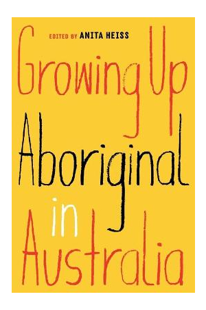 Growing Up Aboriginal in Australia
