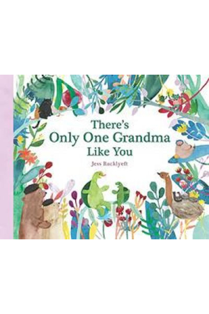 There's Only One Grandma Like 