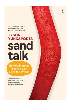 Sand Talk | How Indigenous Thinking Can Save the World