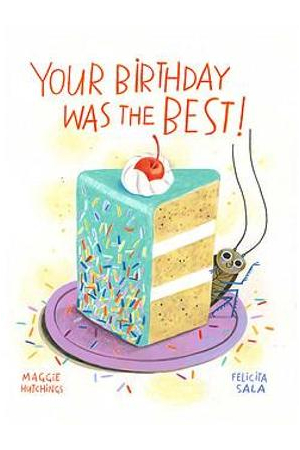 Your Birthday Was The Best!