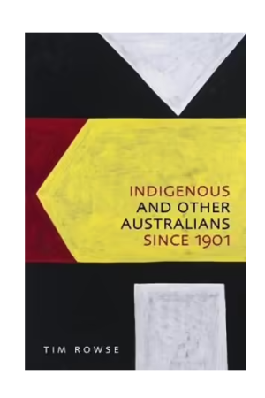 Indigenous and Other Australians Since 1901