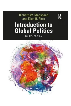 Introduction to Global Politics 4th Edition