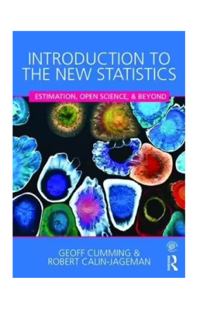 Introduction to the New Statistics | Estimation, Open Science, and Beyond