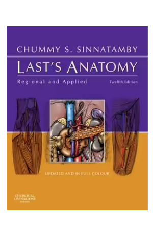 Last's Anatomy | 12th Edition - Regional and Applied
