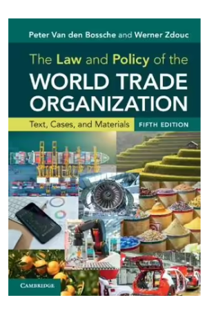 The Law and Policy of the World Trade Organization 5ed