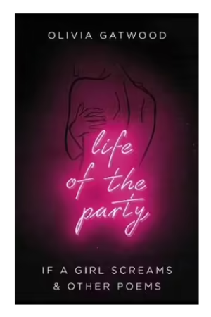 Life of the Party | If A Girl Screams, and Other Poems
