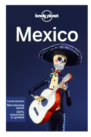 Mexico | Lonely Planet Travel Guide