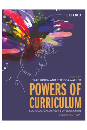 Powers of Curriculum | Sociological Perspectives on Education 2nd Edition