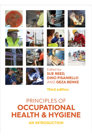 Principles of Occupational Health and Hygiene 3ed: An Introduction