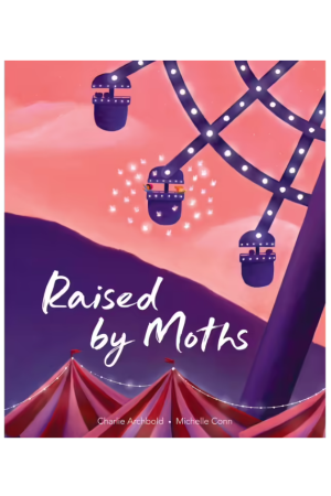 Raised by Moths
