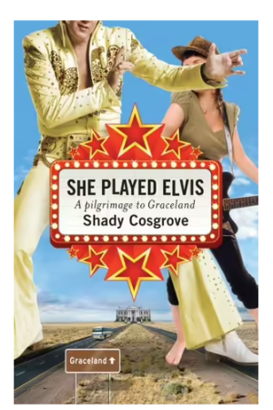 She Played Elvis | A Pilgrimage to Graceland
