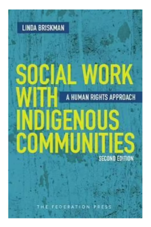 Social Work with Indigenous Communities | 2nd Edition - A human rights approach