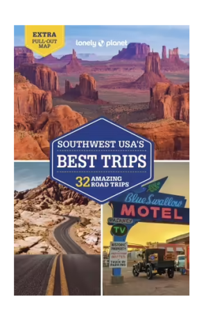 Southwest USA's Best Trips | Lonely Planet Travel Guide