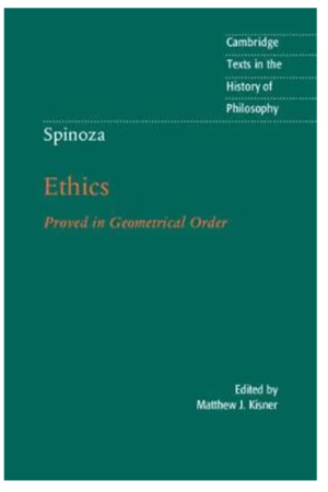 Spinoza: Ethics | Proved in Geometrical Order