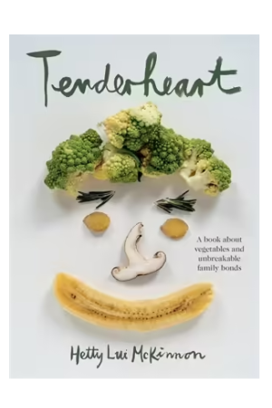 Tenderheart | A book about vegetables and unbreakable family bonds