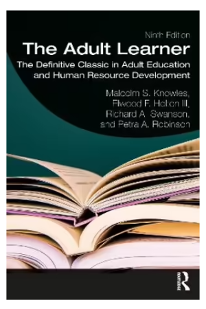 The Adult Learner: The Definitive Classic in Adult Education and Human Resource Development 9th Edition