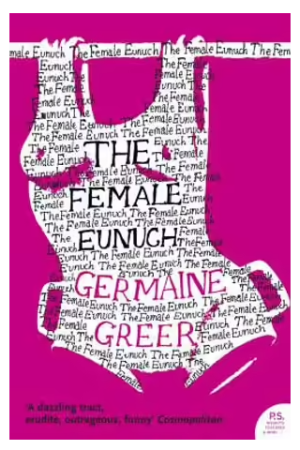 The Female Eunuch