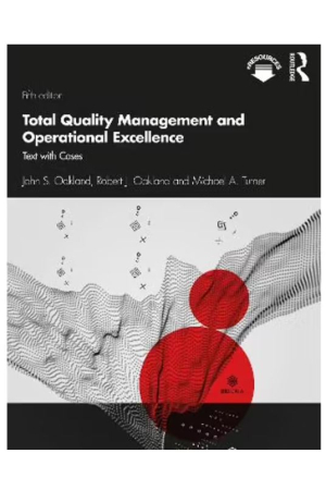 Total Quality Management and Operational Excellence 5e | Text with Cases