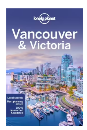 Vancouver & Victoria | Lonely Planet Travel Guide