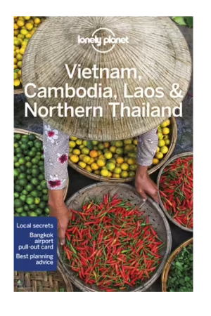 Vietnam, Cambodia, Laos & Northern Thailand | Lonely Planet Travel Guide