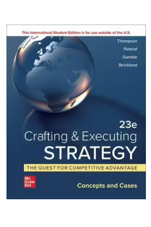 ISE Crafting & Executing Strategy 23ed: The Quest for Competitive Advantage: Concepts and Cases