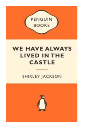We Have Always Lived in the Castle